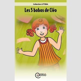 Les 5 bobos de cléo