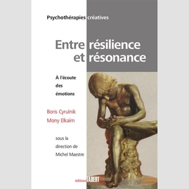 Entre resilience et resonance