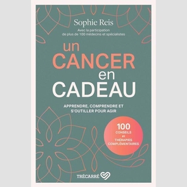 Un cancer en cadeau