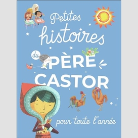 Petites histoires du pere castor pour to