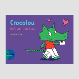 Crocolou est amoureux