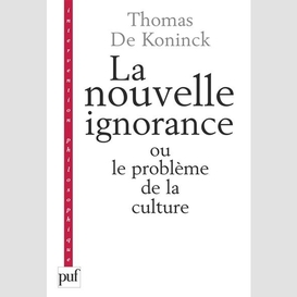 Nouvelle ignorance (la)