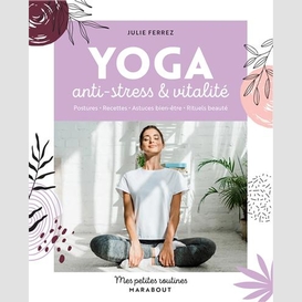 Yoga anti-stress et vitalite