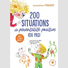 200 situations de parentalite positive