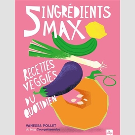5 ingredients max