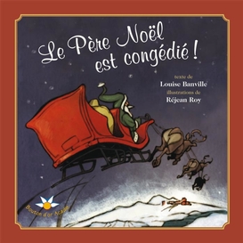 Le père noël est congédié !