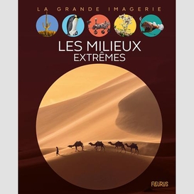 Milieux extremes (les)