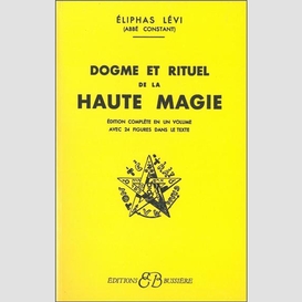 Dogme et rituel de la haute magie