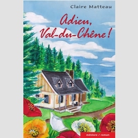 Adieu, val-du-chêne!