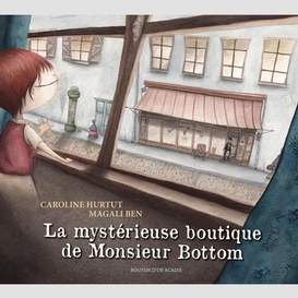 La mystérieuse boutique de monsieur bottom