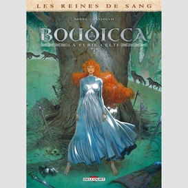 Boudicca la furie celte t.01