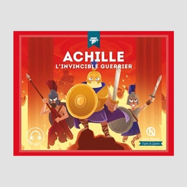 Achille l'invincible guerrier