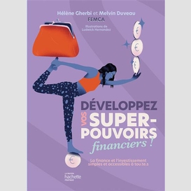 Developpez super-pouvoirs financiers