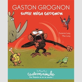 Gaston grognon super mega grognon