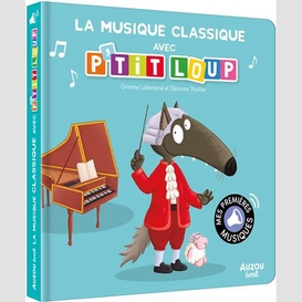 Musique classique avec p'tit loup (la)