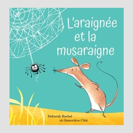 Araignee et la musaraigne (l')