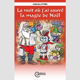 La nuit où j'ai sauvé la magie de noël