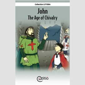 John - the age of chivalry