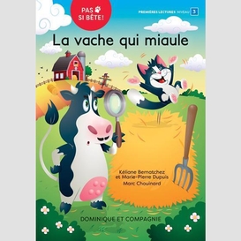 La vache qui miaule - niveau de lecture 3