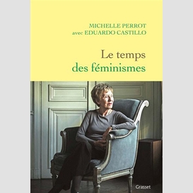 Temps des feminismes (le)