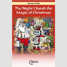 The night i saved the magic of christmas