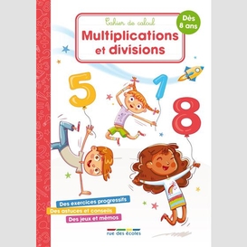 Multiplications et divisions