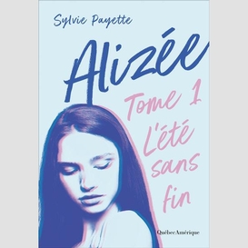 Alizée 1 - l'été sans fin