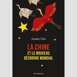 La chine et le nouveau désordre mondial