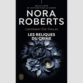 Reliques du crimes (les)