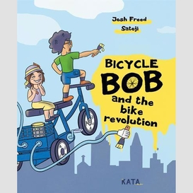 Bicycle bob and the bike revolution