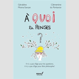 A quoi tu penses