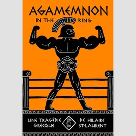 Agamemnon in the ring