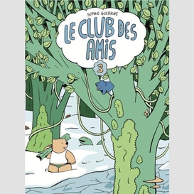 Club des amis (le) t.03