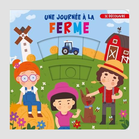 Une journee a la ferme - 0 - 5 ans | Librairies Boyer