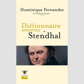 Dictionnaire amoureux de stendhal