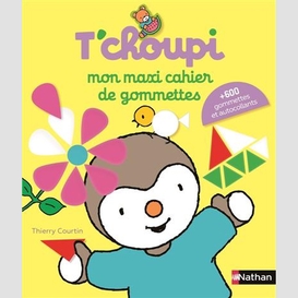 Tchoupi mon maxi cahier de gommettes