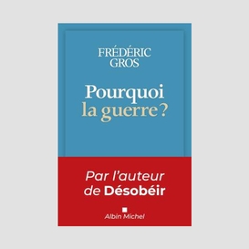 Pourquoi la guerre ?