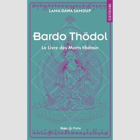 Bardo thodol le livre des morts tibetain