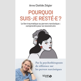 Pourquoi suis-je reste-e