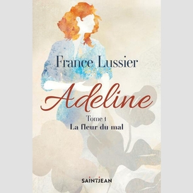 Adeline, tome 1