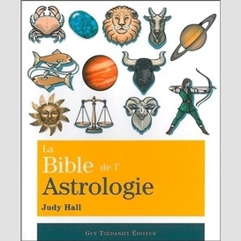 Bible de l'astrologie (la)