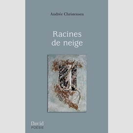 Racines de neige