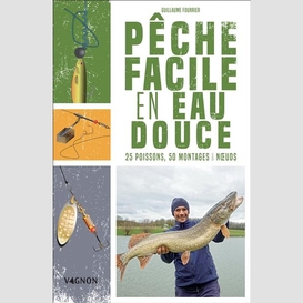 Peche facile en eau douce