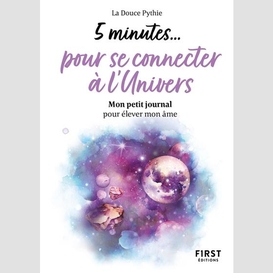 5 minutes pour se connecter a l'univers