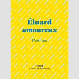 Eluard amoureux                      pch