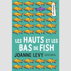 Hauts et les bas de fish (les)