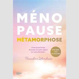 Menopause metamorphose