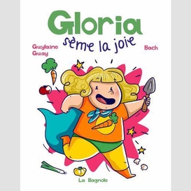 Gloria sème la joie