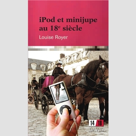 Ipod et minijupe au 18e siecle