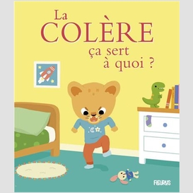 Colere ca sert a quoi (la)